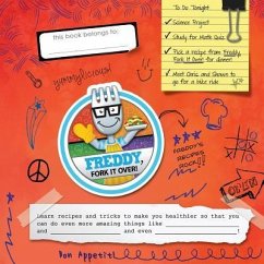 Freddy, Fork it Over! - Grove, Brandy Moore; Eck, Farah Salim