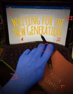 Writing for the New Generation - Publishing, Genz; Schwartz, Morissa