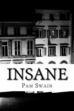 Insane: A Crazy Love - Swain, Pamela