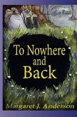 To Nowhere and Back