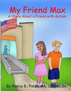 My Friend Max: A Story About a Friend with Autism - Patel, Reena