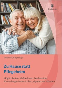Zu Hause statt Pflegeheim - Fröse, Sonja;Krüger, Margit