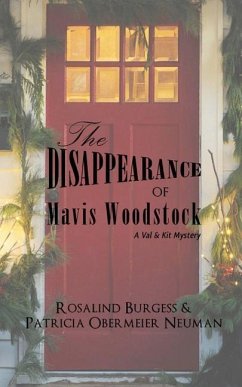 The Disappearance of Mavis Woodstock: A Val & Kit Mystery - Neuman, Patricia Obermeier; Burgess, Rosalind