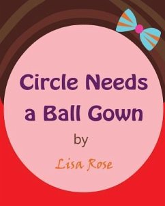 Circle Needs a Ball Gown - Rose, Lisa