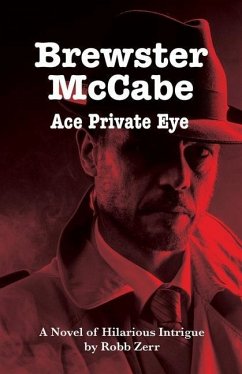 Brewster McCabe: Ace Private Eye - Zerr, Robb