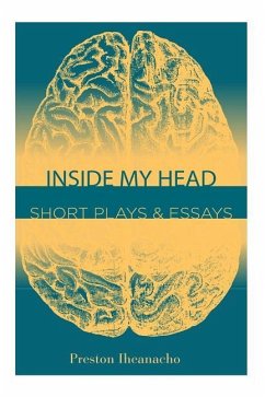 Inside My Head: Short Plays & Essays - Iheanacho, Preston