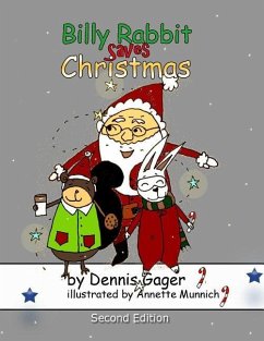 Billy Rabbit Saves Christmas - Gager, Dennis