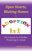Open Hearts, Waiting Homes: An Adoption Devotional for Families Preparing to Adopt