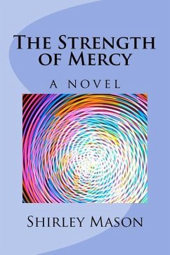 The Strength of Mercy - Mason, Shirley