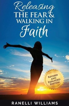 Releasing the Fear and Walking in Faith - Williams, Ranelli