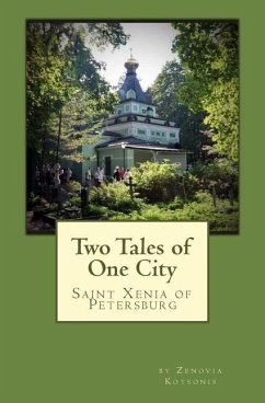 Two Tales of One City: St. Xenia of Petersburg - Kotsonis, Zenovia Jeannette