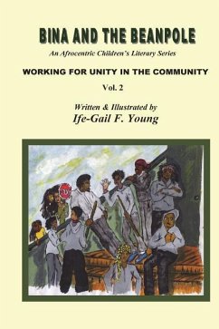 Bina And The Beanpole Vol. 2: Working For Unity In The Community - Young, Ife Gail