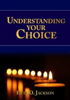 Understanding Your Choice - Jackson, Etta D.