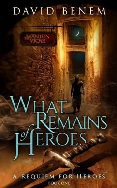 What Remains of Heroes - Benem, David