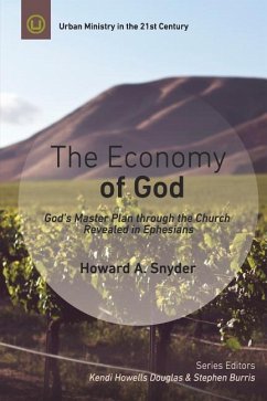 The Economy of God: A Practical Commentary on Ephesians - Snyder, Howard A.