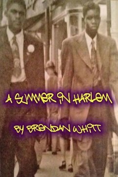 A Summer In Harlem - Ashby, Dakarai; Whitt, Brendan