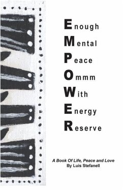 Empower: A Book of Life, Peace and Love - Stefanell, Luis