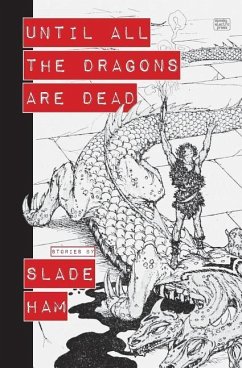 Until All the Dragons Are Dead - Ham, Slade