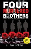 Four Murdered Brothers: Gone but Not Forgotten