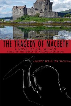 The Tragedy of Macbeth - Wilson, R. A.