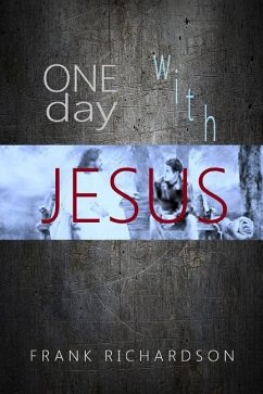 One Day with Jesus - Richardson, Frank