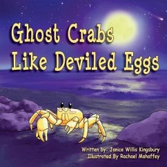 Ghost Crabs Like Deviled Eggs - Kingsbury, Janice Wills