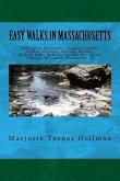 Easy Walks in Massachusetts 2nd edition: Bellingham, Blackstone, Douglas, Franklin, Grafton, Hopedale, Medway, Mendon, Milford, Millis, Millville, Nor
