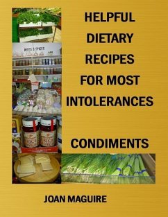 Helpful Dietary Recipes For Most Intolerance Condiments - Maguire, Joan P.