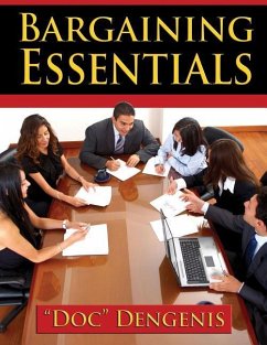 Bargaining Essentials: How To Successfully Bargain From Survey To Results and Maximize Your Wins - Dengenis, Doc