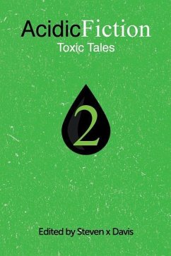 Acidic Fiction #2: Toxic Tales - Fiction, Acidic