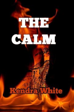 The Calm - White, Kendra J.
