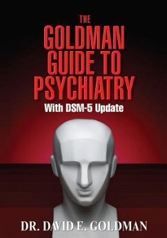 The Goldman Guide To Psychiatry wtih DSM-5 Update - Goldman, David Eckstein