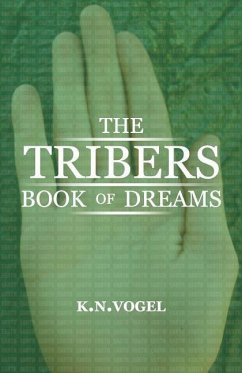 The Tribers: Book Of Dreams: Tribers - Vogel, K. N.