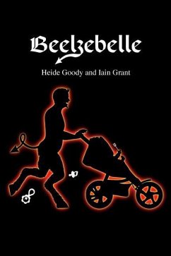 Beelzebelle - Grant, Iain; Goody, Heide