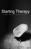Starting Therapy: A Book For New Therapy Clients