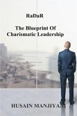 RaDaR: The Blueprint Of Charismatic Leadership