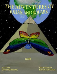 The Adventures of Julian and Squark: Egypt - Silvernail, Lynn
