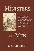 Of Ministers and Men: A Call to Decentralize the Body of Christ