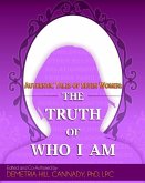 Authentic Tales of Seven Women: The Truth of Who I Am