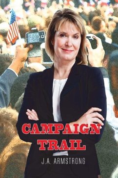 Campaign Trail - Armstrong, J. A.