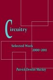 Circuitry: Selected Poems 2000-2011