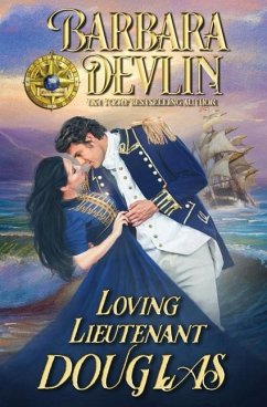 Loving Lieutenant Douglas: A Brethren of the Coast Novella - Devlin, Barbara