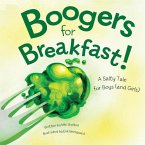 Boogers for Breakfast: A Salty Tale for Boys (and Girls)