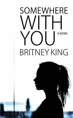 Somewhere With You - King, Britney