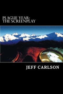 Plague Year: The Screenplay - Carlson, Jeff
