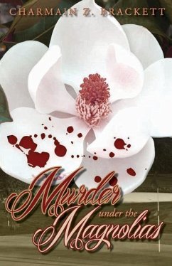 Murder Under the Magnolias - Brackett, Charmain Zimmerman