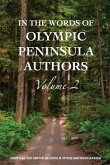 In The Words of Olympic Peninsula Authors Volume 2