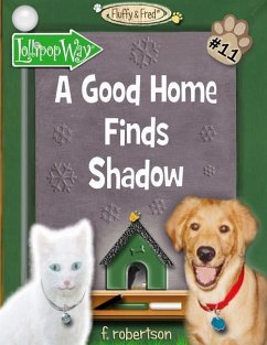 A Good Home Finds Shadow - Robertson, F.