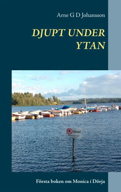 Djupt under ytan - Johansson, Arne G. D.