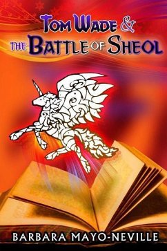 Tom Wade and The Battle of Sheol - Mayo-Neville, Barbara